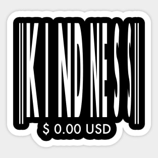 Kindness is free Sticker